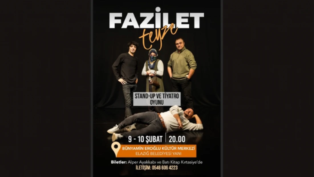 Fazilet Teyze” Elazığ’da Sahne Alıyor