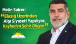 Metin Suiçer: 'Elazığ'ın Geleceği Meclis Polemikleriyle Değil, Somut Planlarla Şekillenmeli'