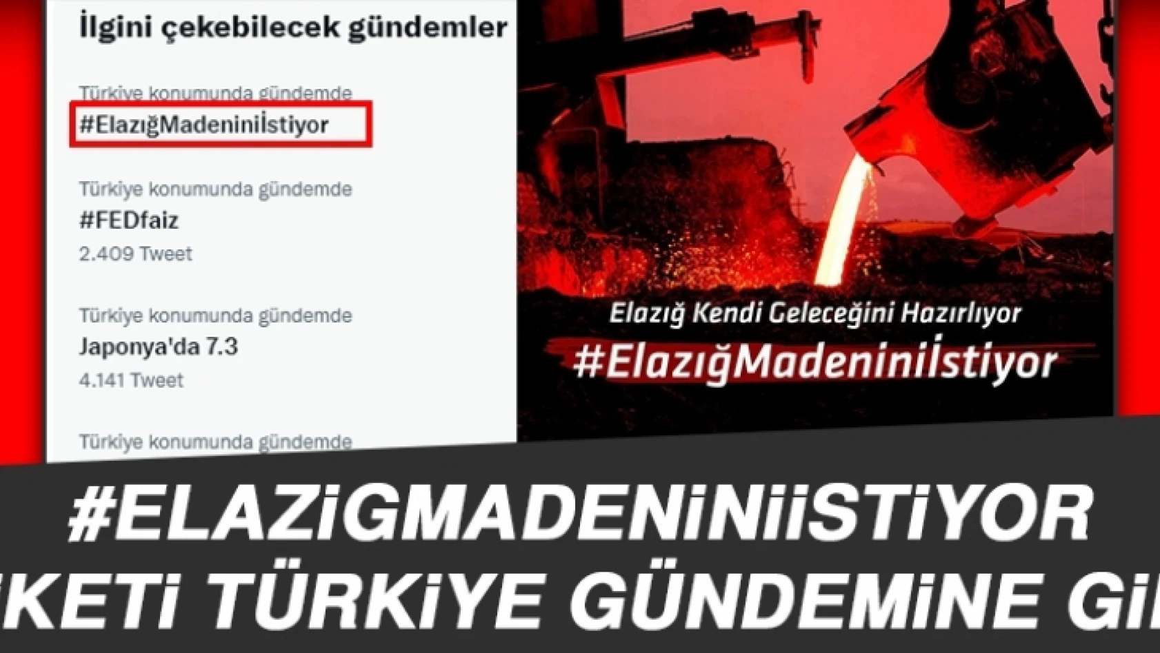 #ElazigMadeniniİstiyor Etiketi Türkiye Gündemine Girdi