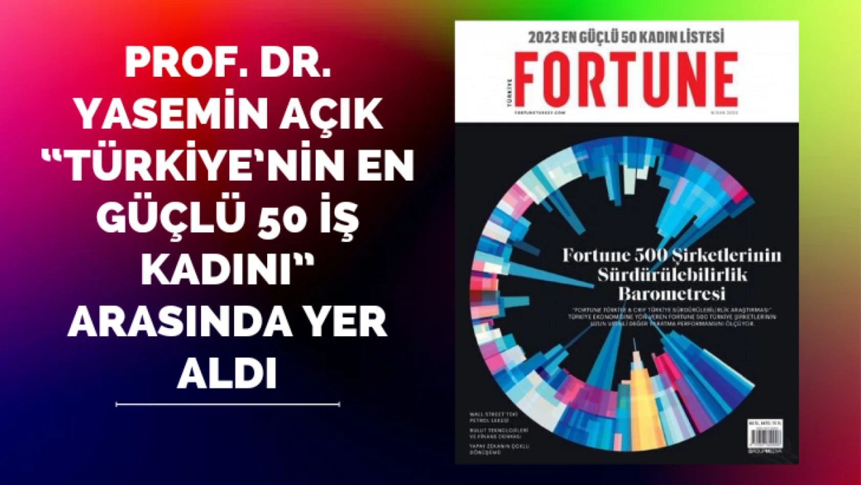 Prof. Dr. Açık Türkiye'nin En Güçlü 50 İş Kadını Arasında Yer Aldı
