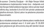 Elazığspor-Vanspor maçında hakeme musluk atan şahıs yakalandı
