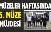 Müzeler haftasında 5. Müze müjdesi