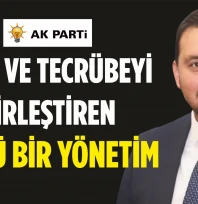 Genç ve Tecrübeyi Birleştiren Güçlü Bir Yönetim