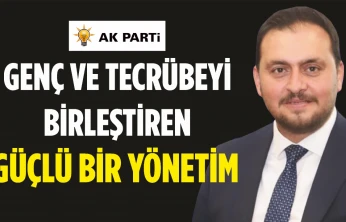 Genç ve Tecrübeyi Birleştiren Güçlü Bir Yönetim