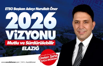Nurullah Öner: '2026'da Mutlu ve Sürdürülebilir Elazığ'