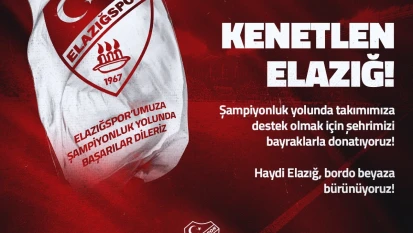 Elazığspor'dan bayrak kampanyasına davet