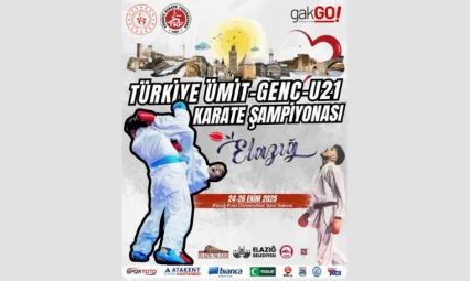 Türkiye Ümit-Genç-U21 Karate Şampiyonası Elazığ'da!