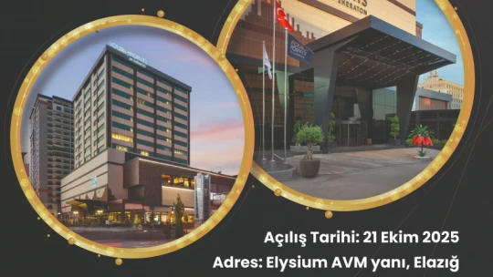 Four Points By Sheraton Elazığ Açılıyor