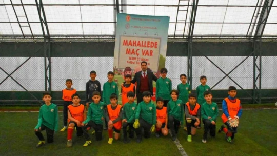 Elazığ'da 'Mahallede Maç Var' organizasyonu başladı
