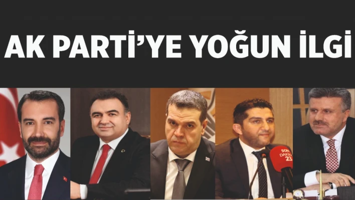 Ak Parti'ye Yoğun İlgi