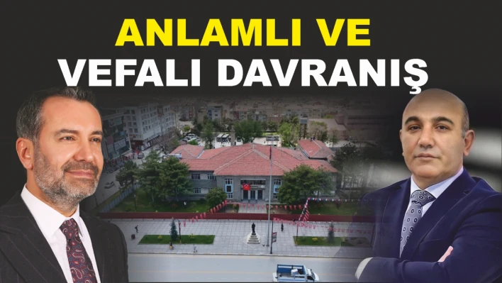 Anlamlı ve Vefalı Davranış