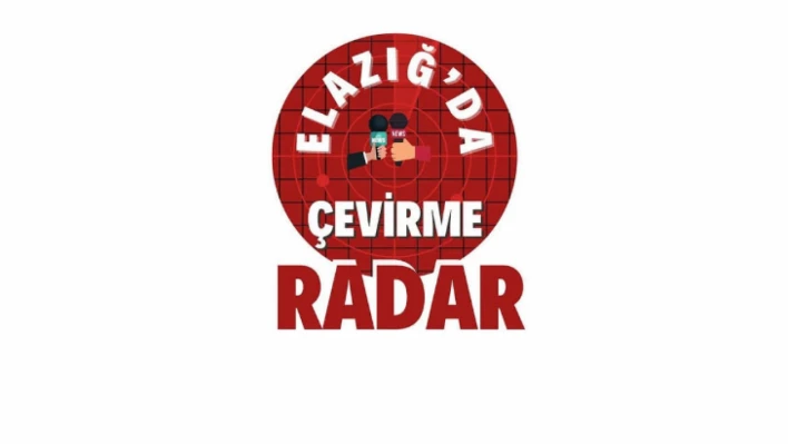 Elazığ'da Çevirme Radar 4.Yaşında