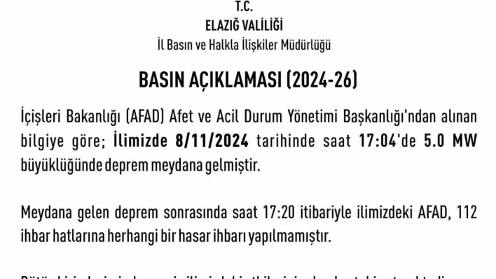 Elazığ Valiliği: 'Deprem sonrası herhangi bir hasar ihbarı yapılmamıştır'