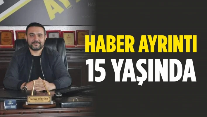 Haber Ayrıntı 15 Yaşında