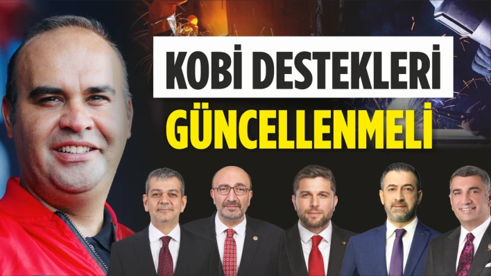 Kobi Destekleri Güncellenmeli