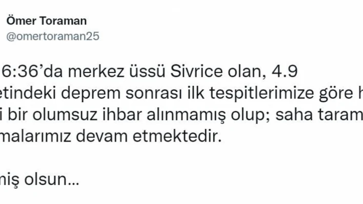 Vali Toraman'dan deprem paylaşımı, ' Herhangi bir olumsuz ihbar alınmadı'