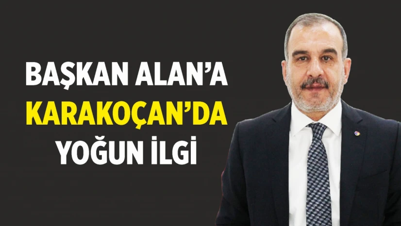 Başkan Alan'a Karakoçan'da Yoğun İlgi