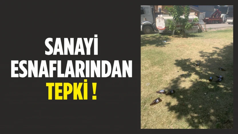 Sanayi Esnaflarından Tepki!